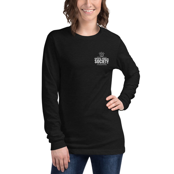 Critical Thinking Society Unisex Long Sleeve Tee