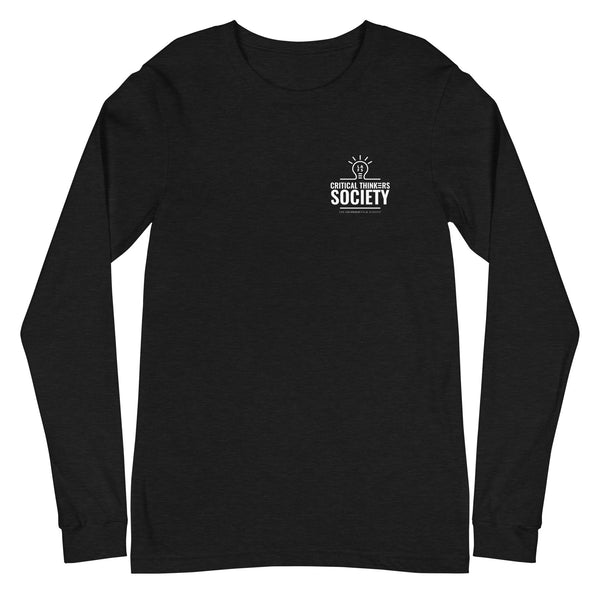 Critical Thinking Society Unisex Long Sleeve Tee